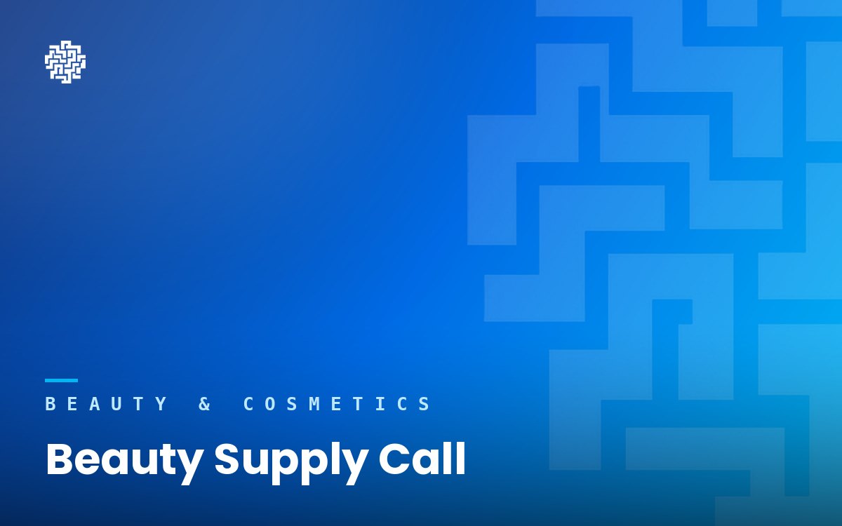 Branded project cover for Beauty Supply Call